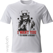T-Shirt *I want you to grow a Beard*